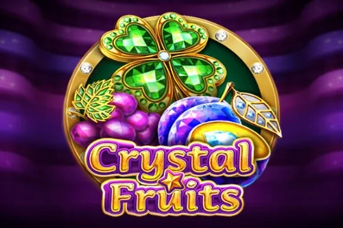 Crystal Fruits